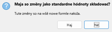 Dialog Standardne hódnoty składować