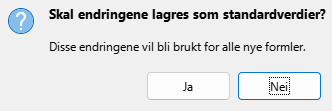 Dialogvindu for standardverdier ved lagring